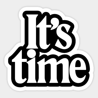 It's time (black) Sticker